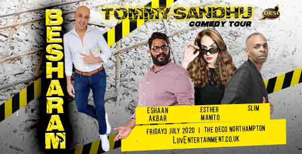 Tommy Sandhu : Besharam Tour – Northampton