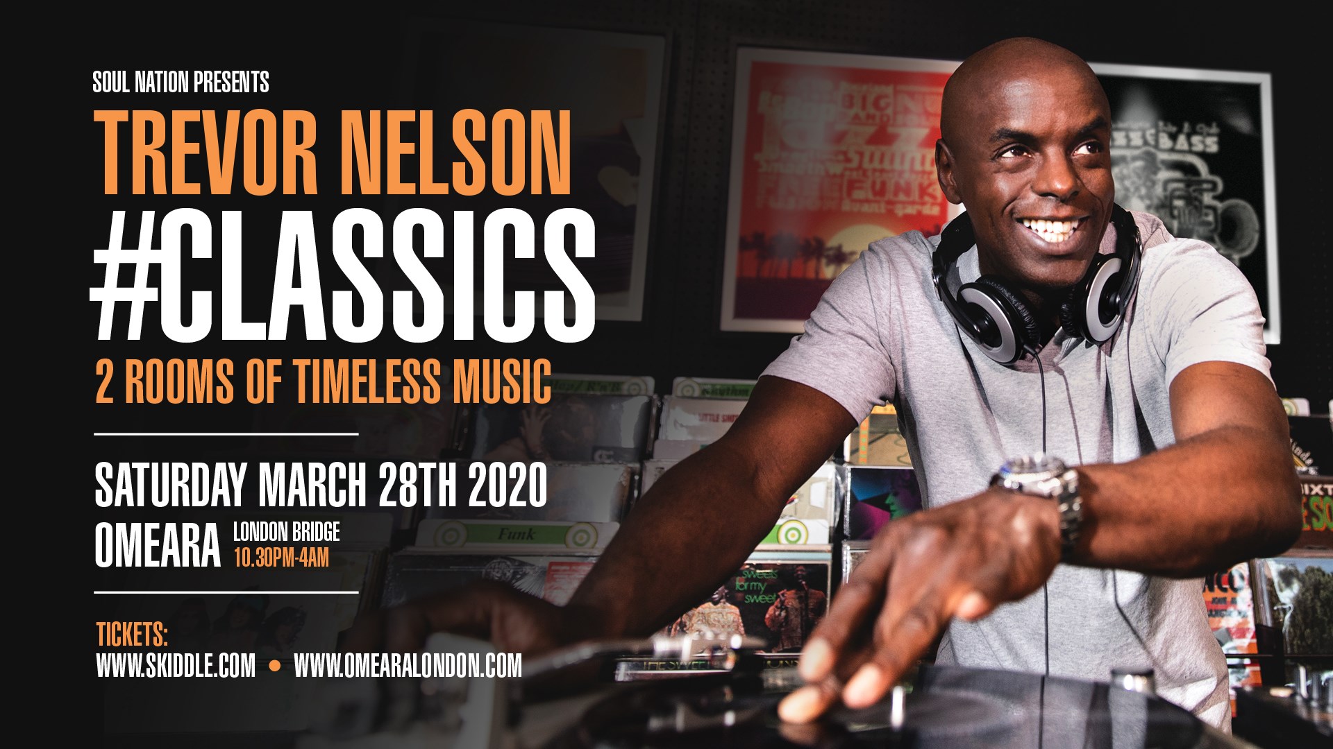 Trevor Nelson’s Soul Nation Presents: #CLASSICS – March 28th, O’meara London