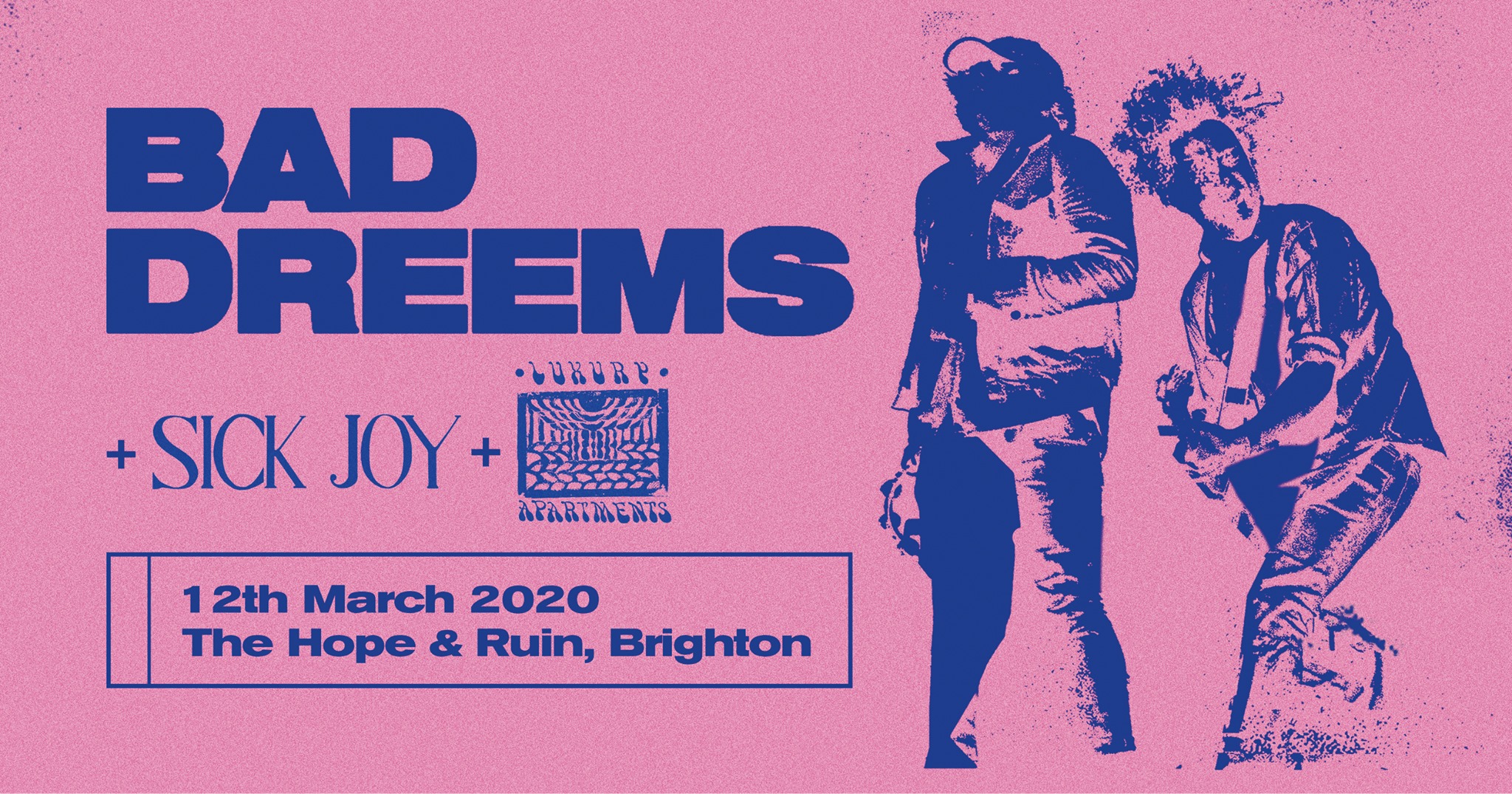 Bad//Dreems + Sick Joy + Luxury Apartments