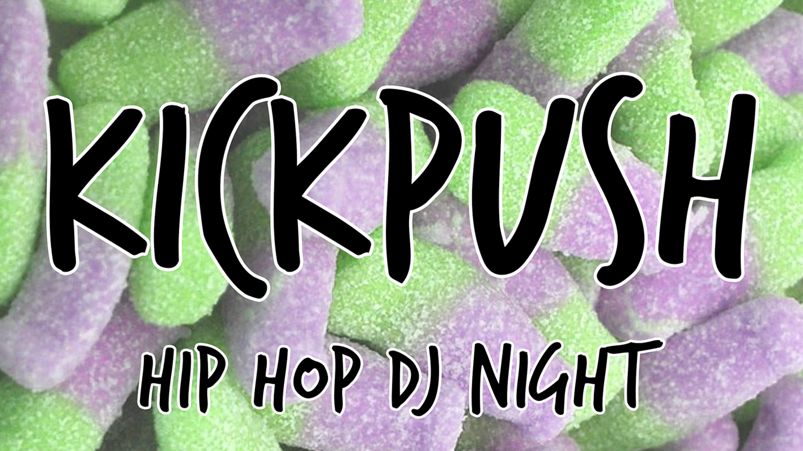 K I C K P U S H // hip-hop jams