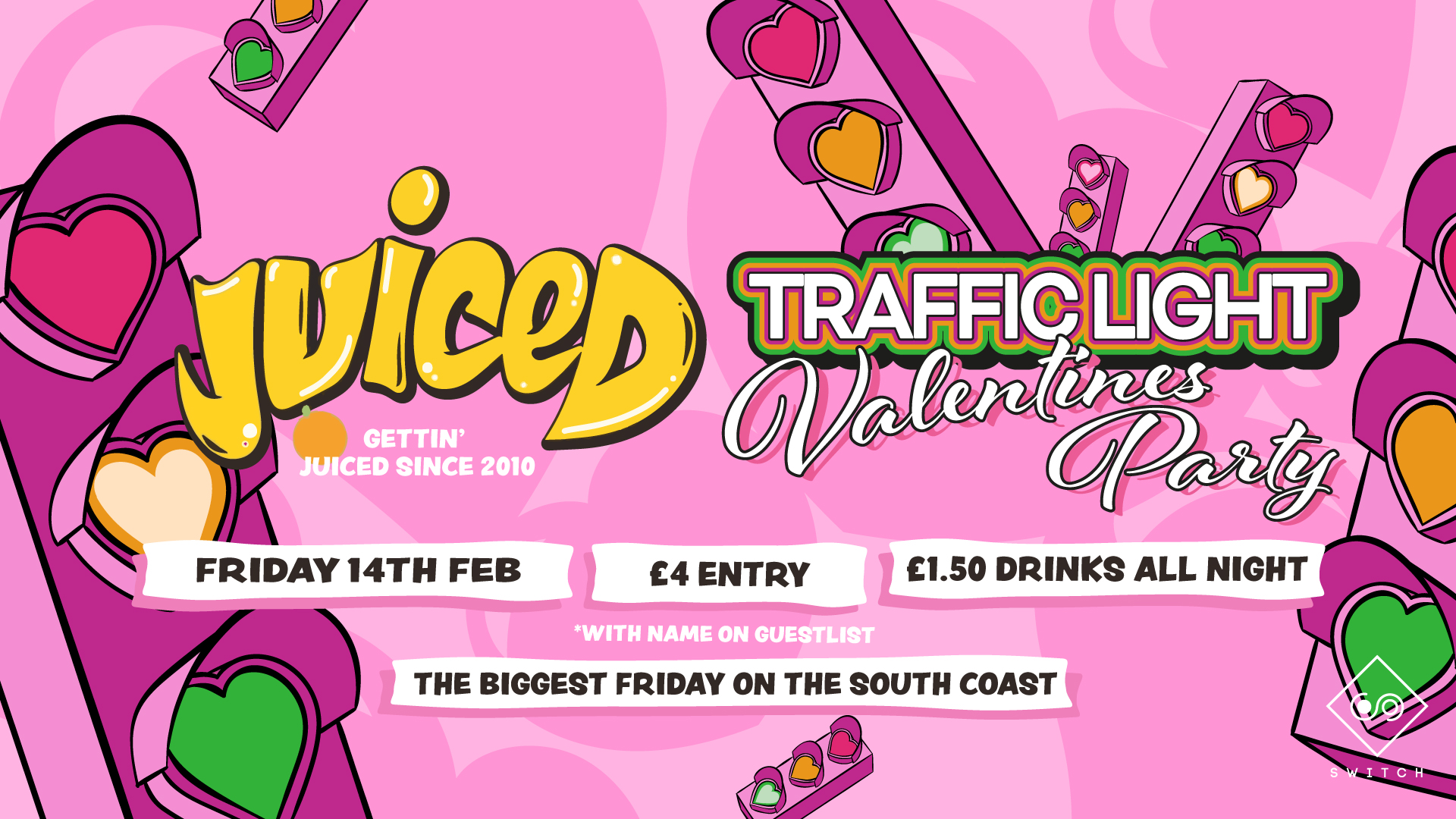 Juiced Valentines Traffic light Party £1.50 Drinks at Switch