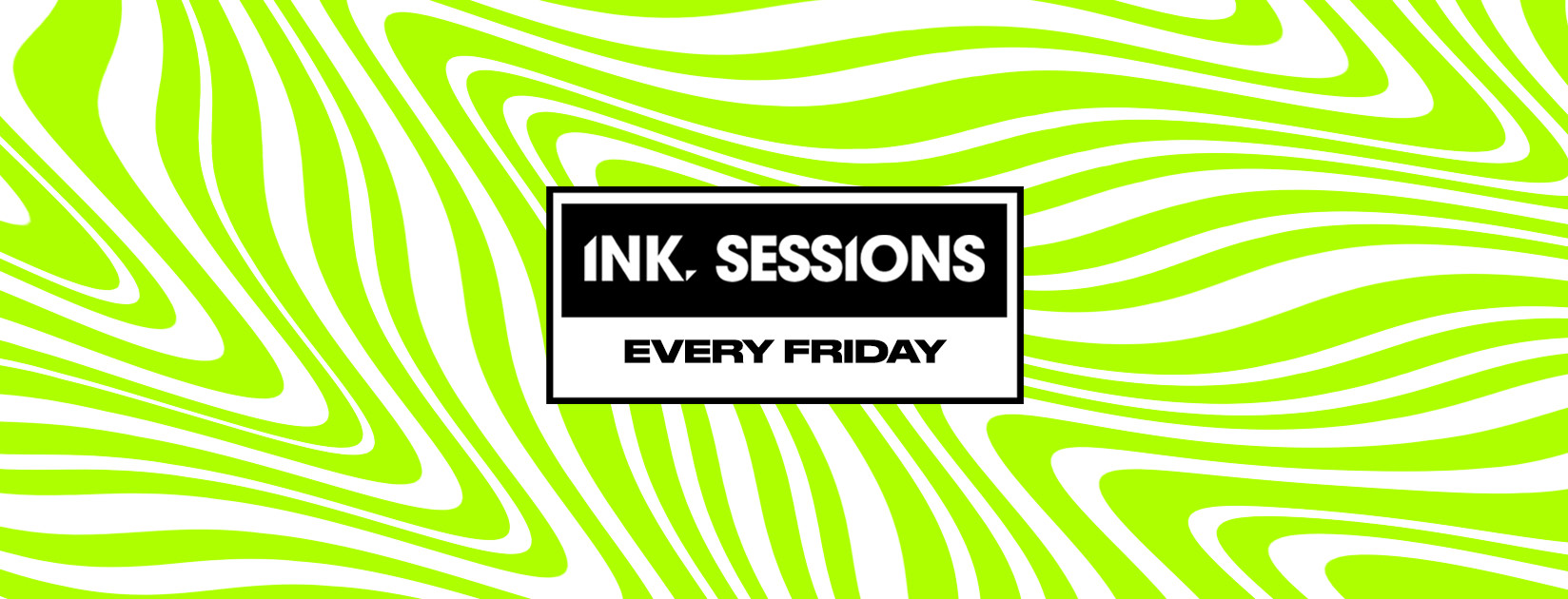 Ink Sessions – 13/03/20 (last 75 tickets)