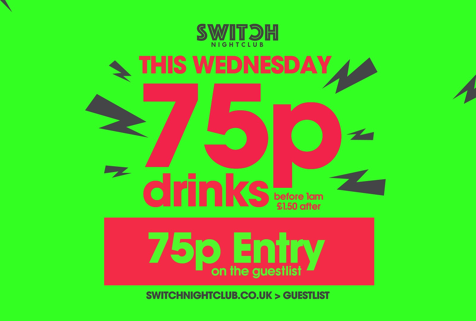 Juicy Wednesday’s 75p Entry + Drinks