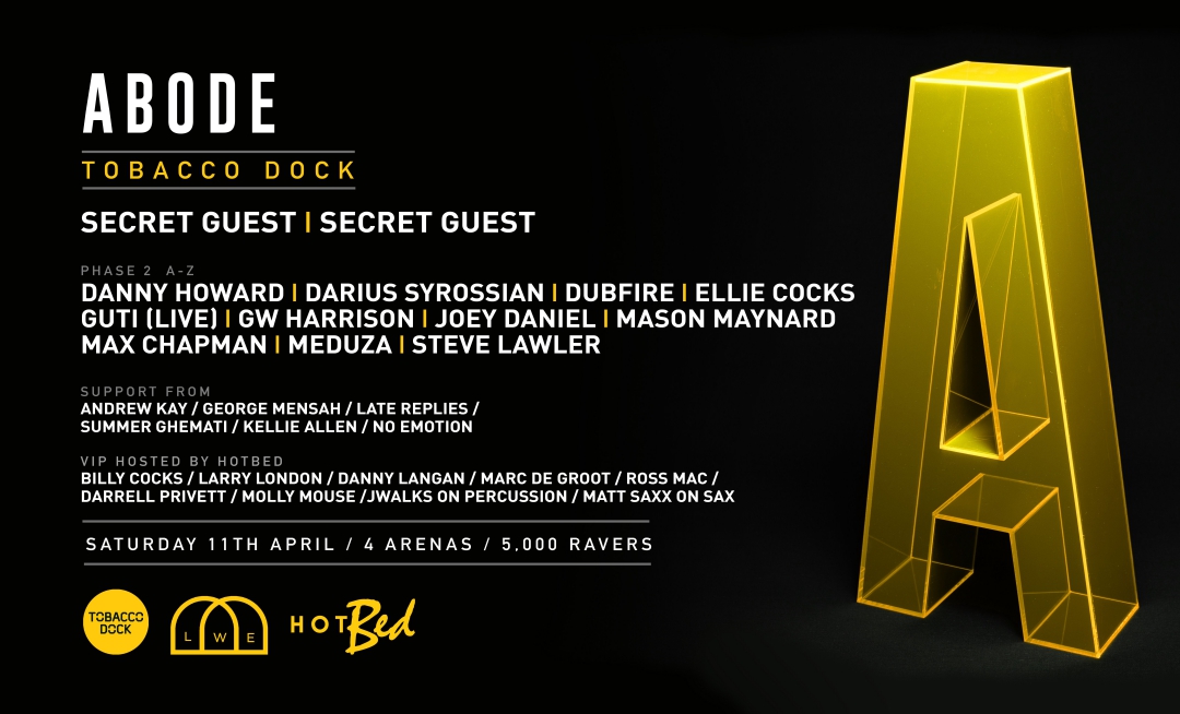ABODE Easter Saturday - Tobacco Dock at Tobacco Dock, London on 11th Apr  2020
