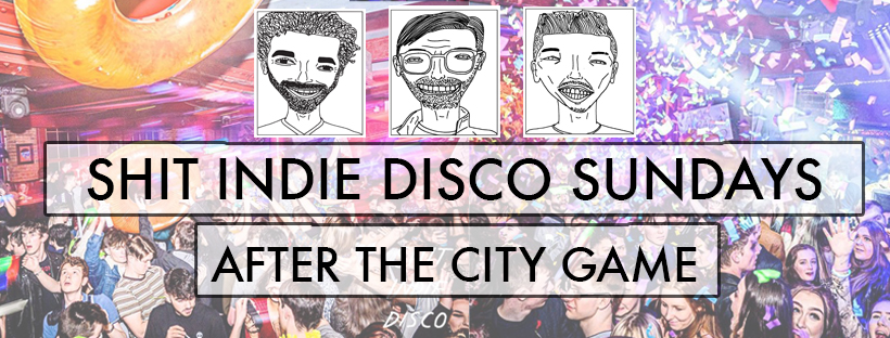 Shit Indie Sundays – After the Man City Game