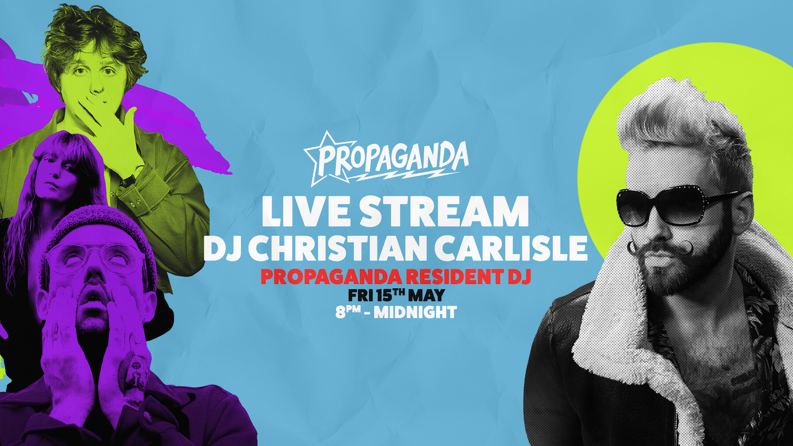 Propaganda Live Stream with DJ Christian Carlisle (Propaganda resident DJ)
