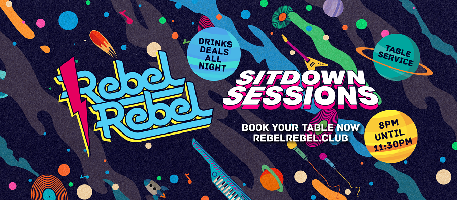 Rebel Rebel – Saturday Nights BACK – The Sit Down Sessions 25/07/20