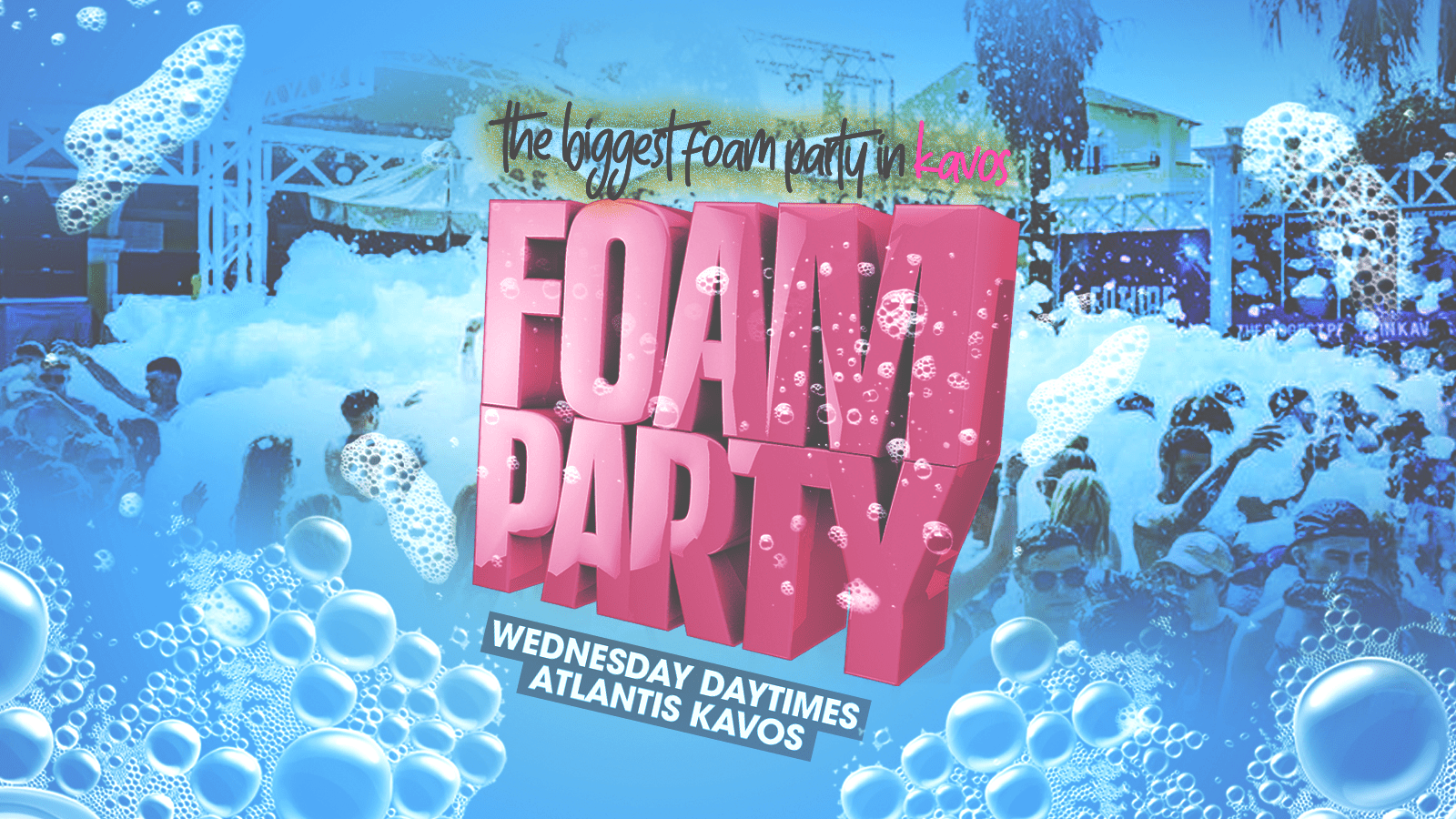 Kavos Daytime Foam Party + Free Bar at atlantis beach club, Kavos on