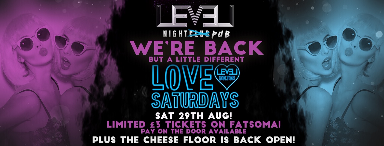 Level Night PUB  – Love Saturdays  – But slightly Different