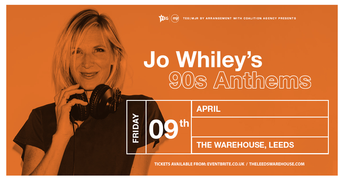 Jo Whiley’s 90s Anthems at The Warehouse Leeds