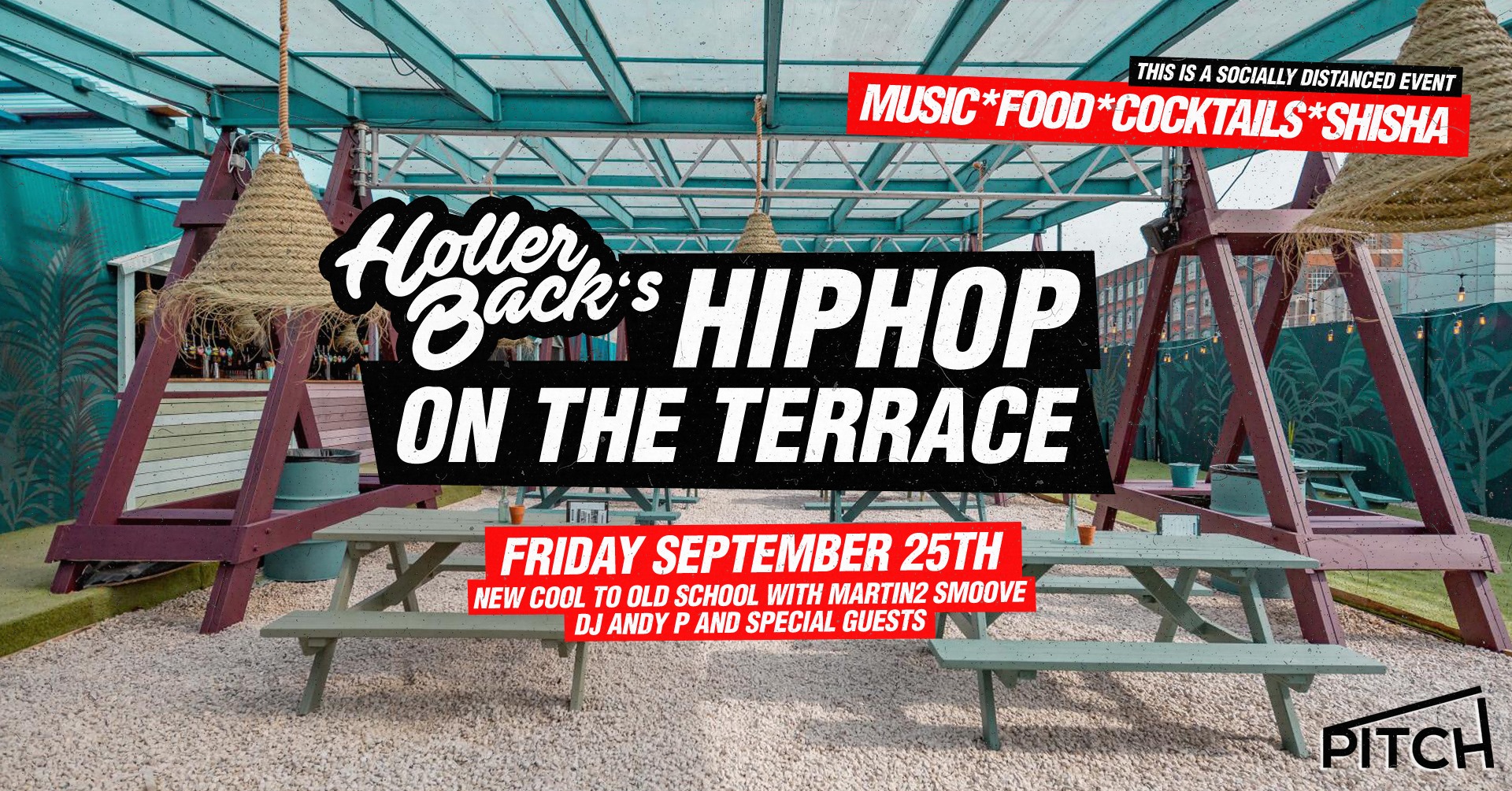 SOLD OUT ?  Holler Back London – Hip Hop & R’NB Terrace Party 6pm-10pm | Pitch