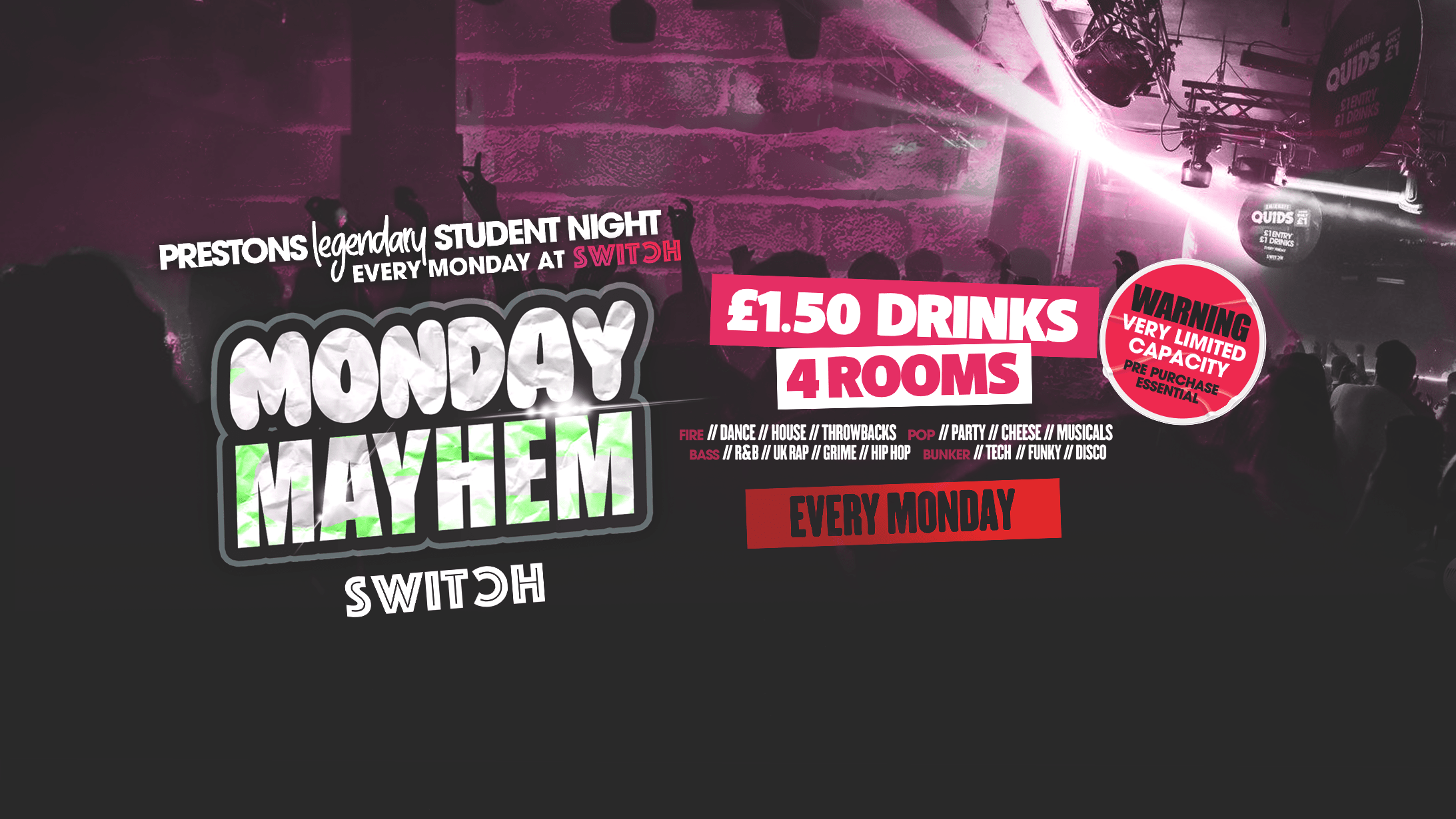 Monday Mayhem *Prestons Legendary Student Night *The Early Sessions