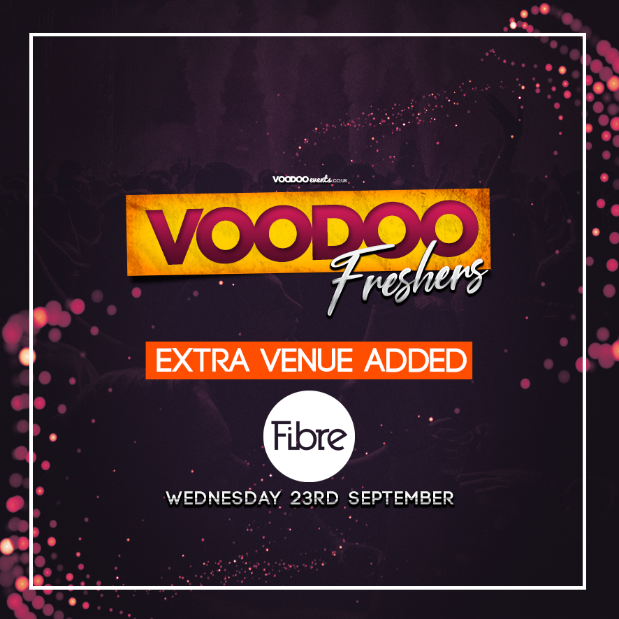 Extra Venue Added Voodoo Freshers Wednesday @ Fibre