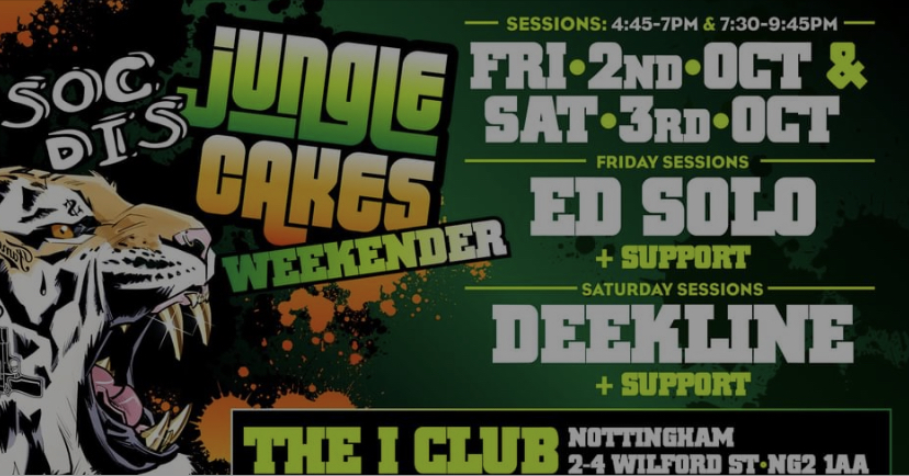 Jungle Cakes -Weekender – Saturday