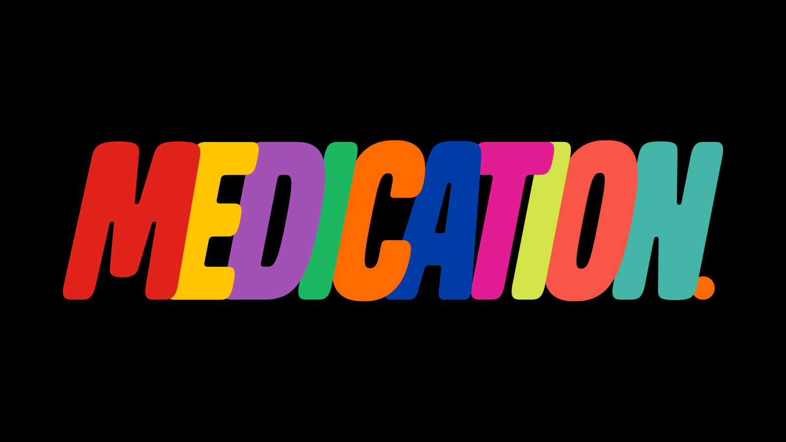 MEDICATION – OPENING NIGHT