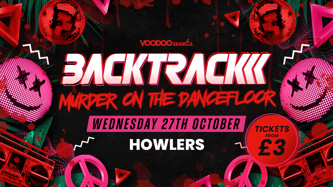 Backtrack – Murder On The Dancefloor – £1 Tickets