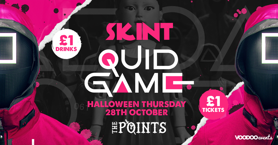 Skint – Quid Game Halloween Special  |  £1 Tickets & £1 Drinks