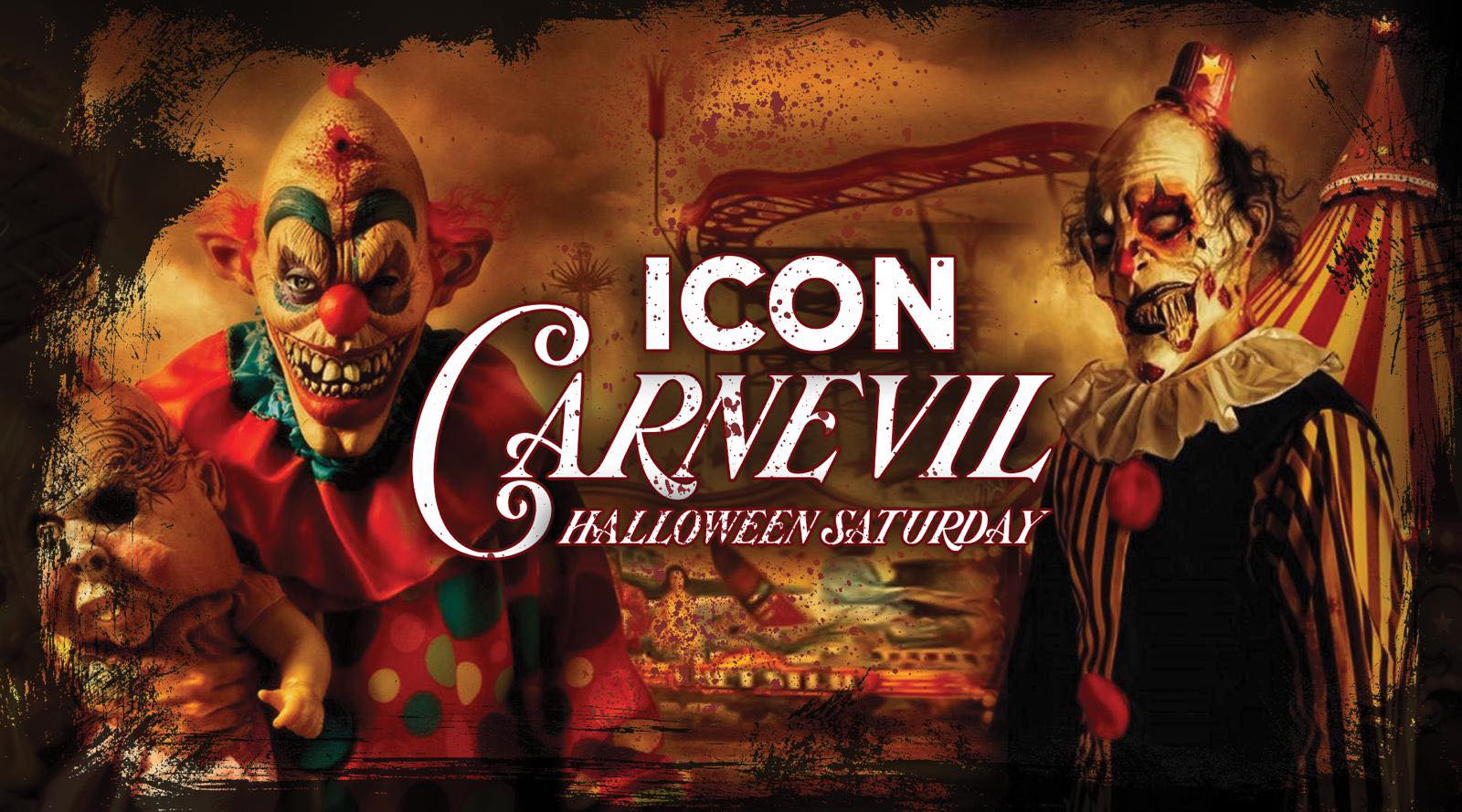 ICON Carnevil – Halloween Saturday SOLD OUT