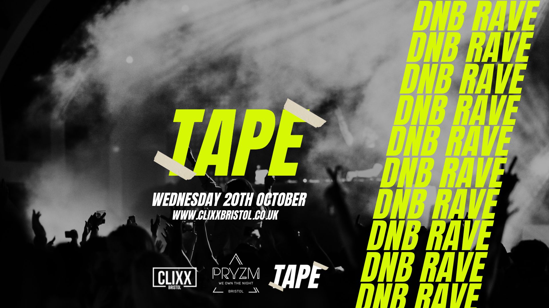 TAPE / DnB  Main Room Rave –  £2 Tickets