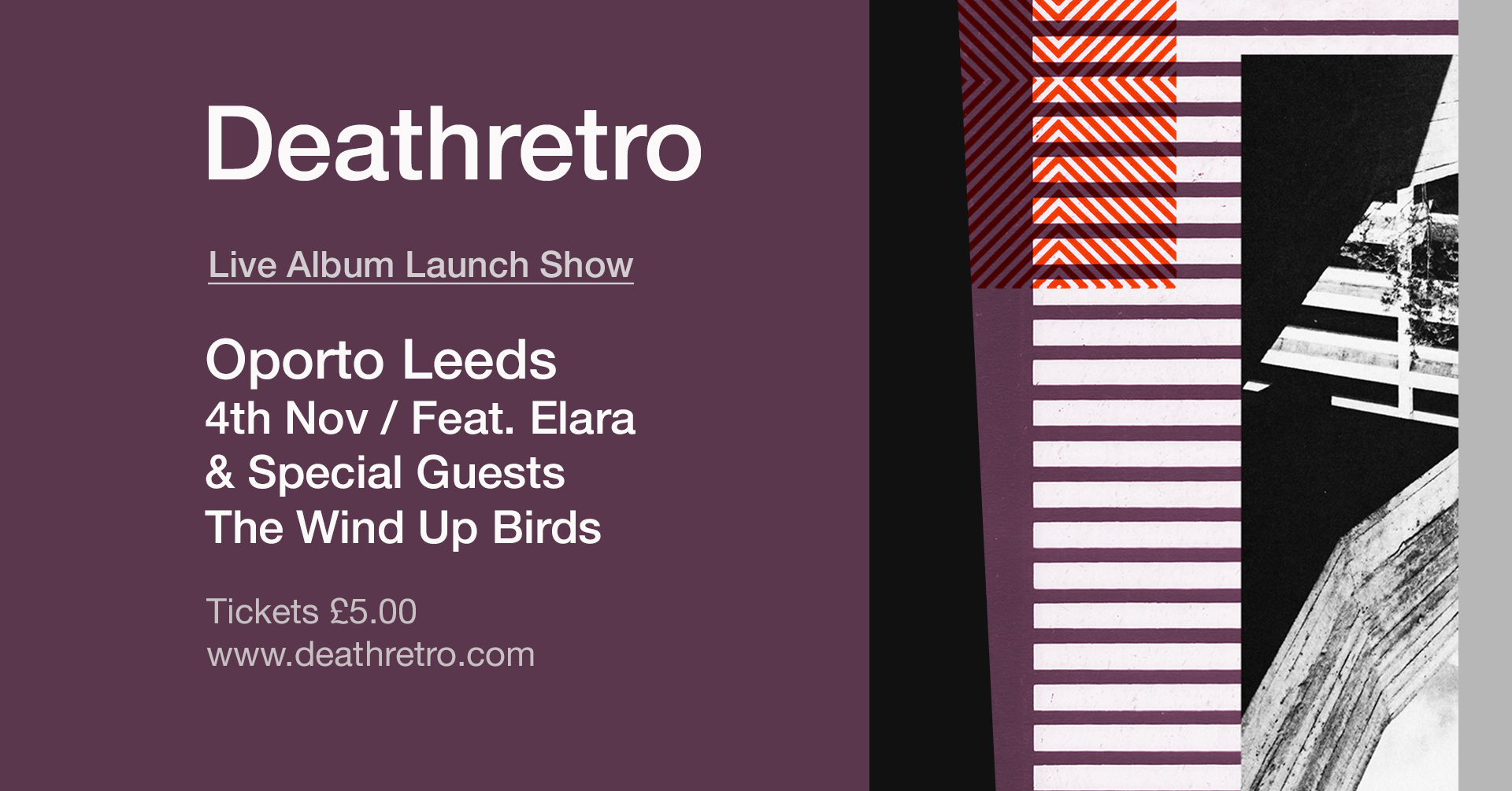 Deathretro Album Launch Ft. Elara & The Wind Up Birds