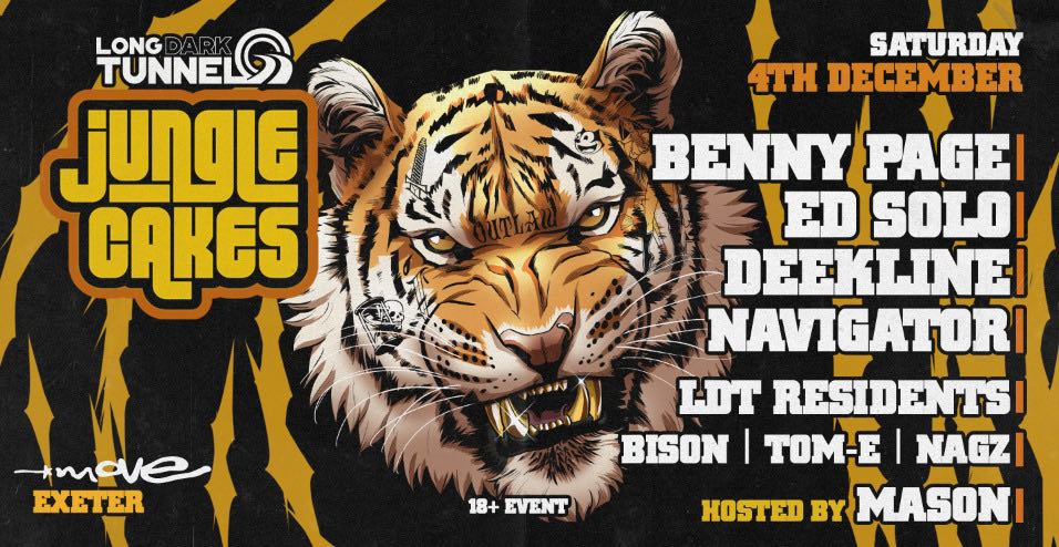 Jungle Cakes Benny Page Ed Solo Deekline Mc Navigator At Move Exeter On Th Dec Fatsoma