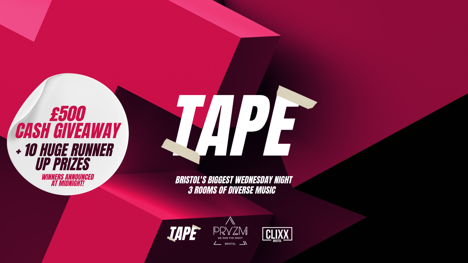 TAPE Wednesdays // Main Room Rave + £500 CASH GIVEAWAY!