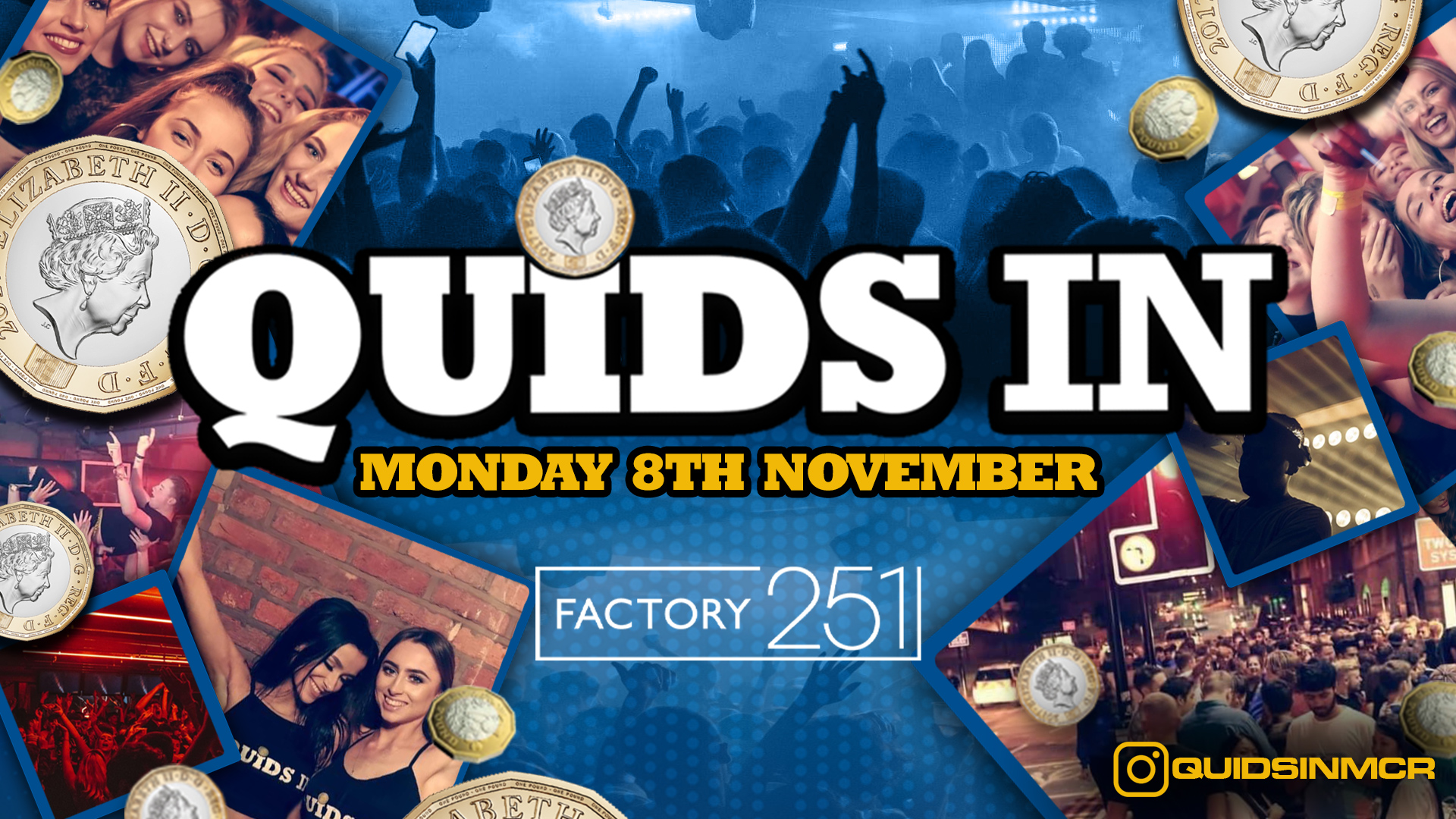 QUIDS IN MONDAYS 🏆 Manchester’s Biggest Monday Night 6 Years Running 🙌 FINAL 50 TICKETS