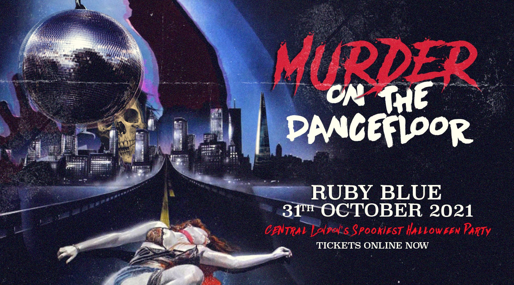 🚫 SOLD OUT 🚫 MURDER On The Dancefloor – Halloween 2021 | Ruby Blue London