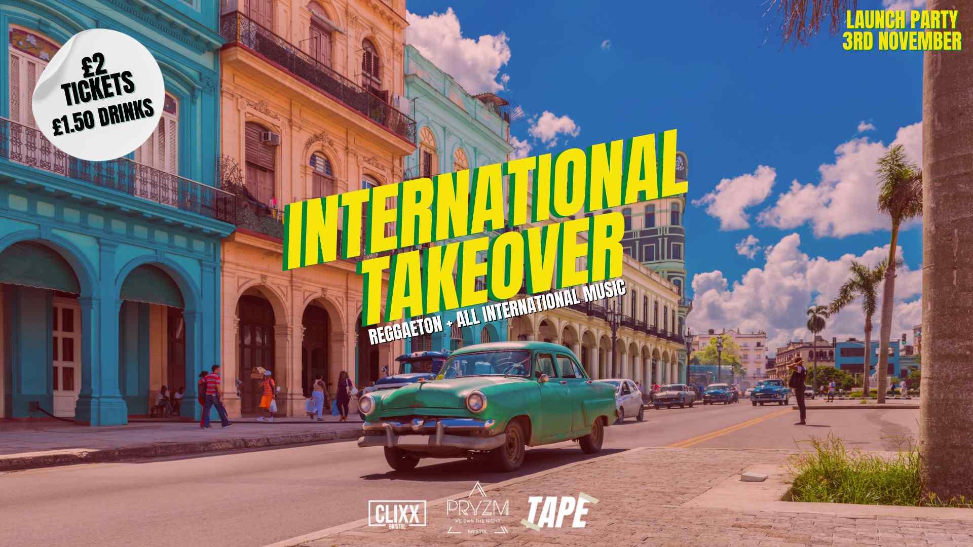 International Takeover – Launch Party! // REGGAETON  – £1.50 Drinks / £2 Tickets