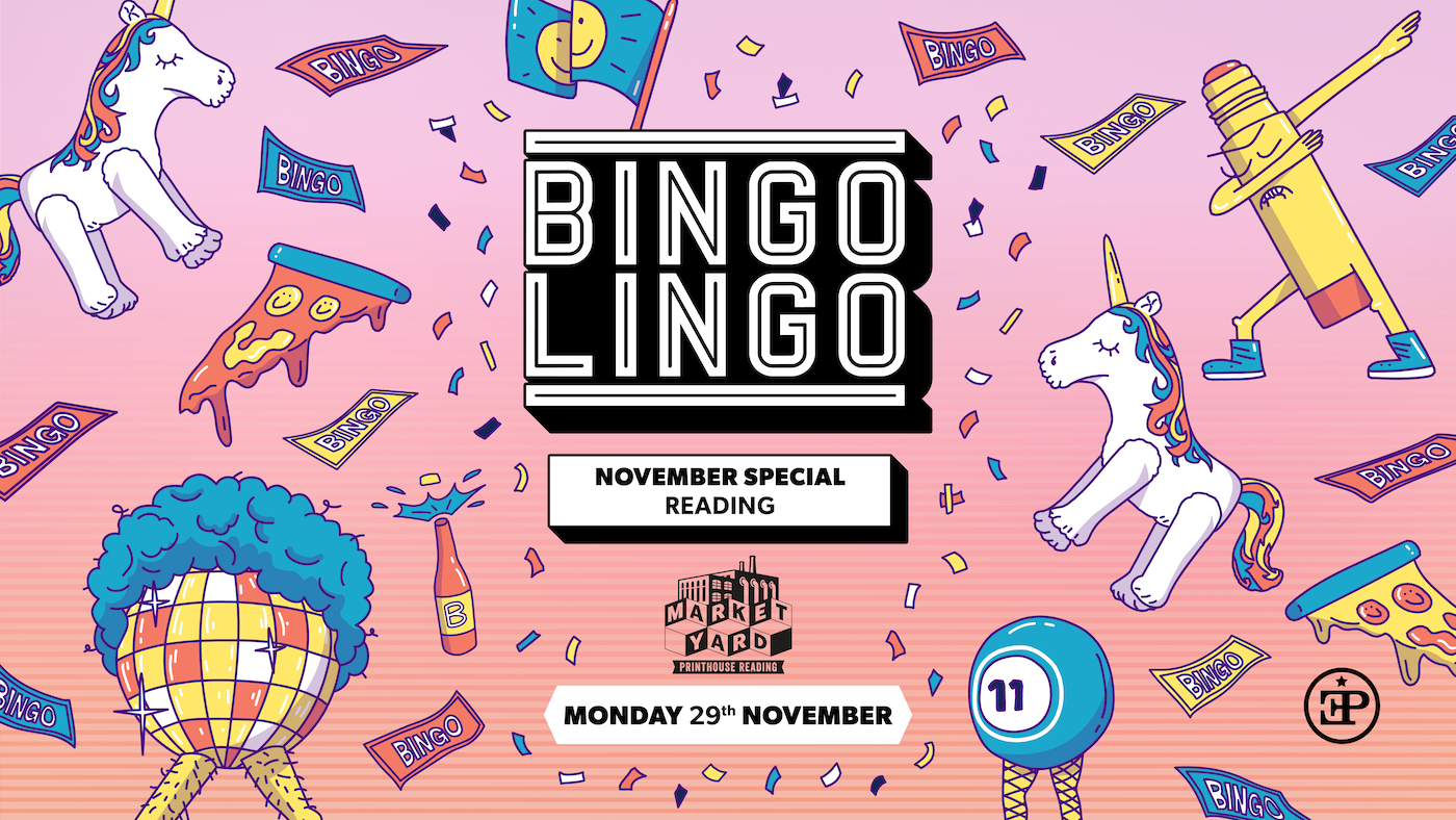 BINGO LINGO – Reading – Printhouse Launch Night