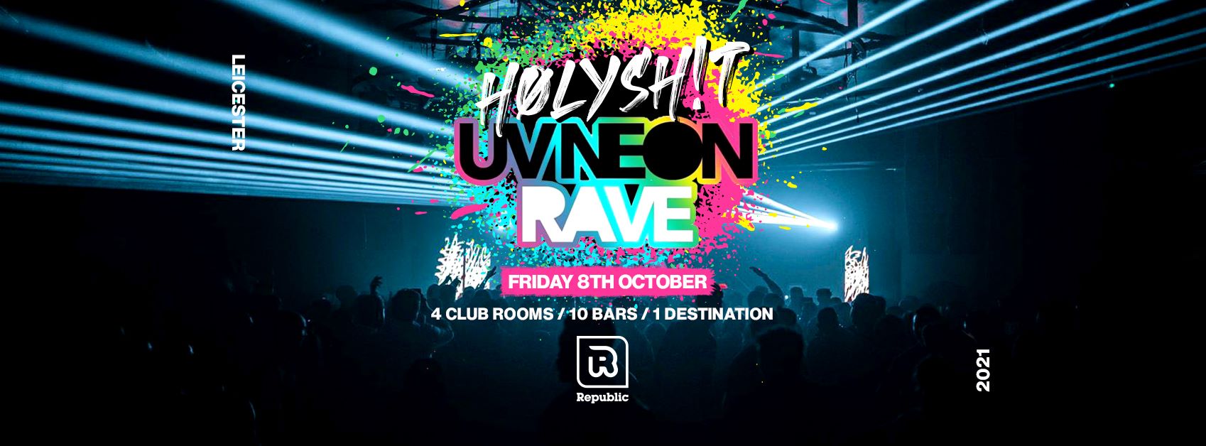 HØLYSH!T – ‘Its UV NEON RAVE’ [Tickets from Only £3]