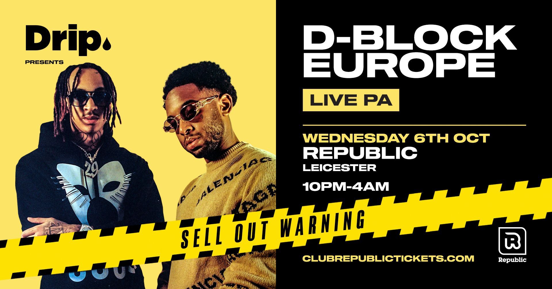 [LAST 50 TICKETS!] Drip. presents D BLOCK EUROPE Live