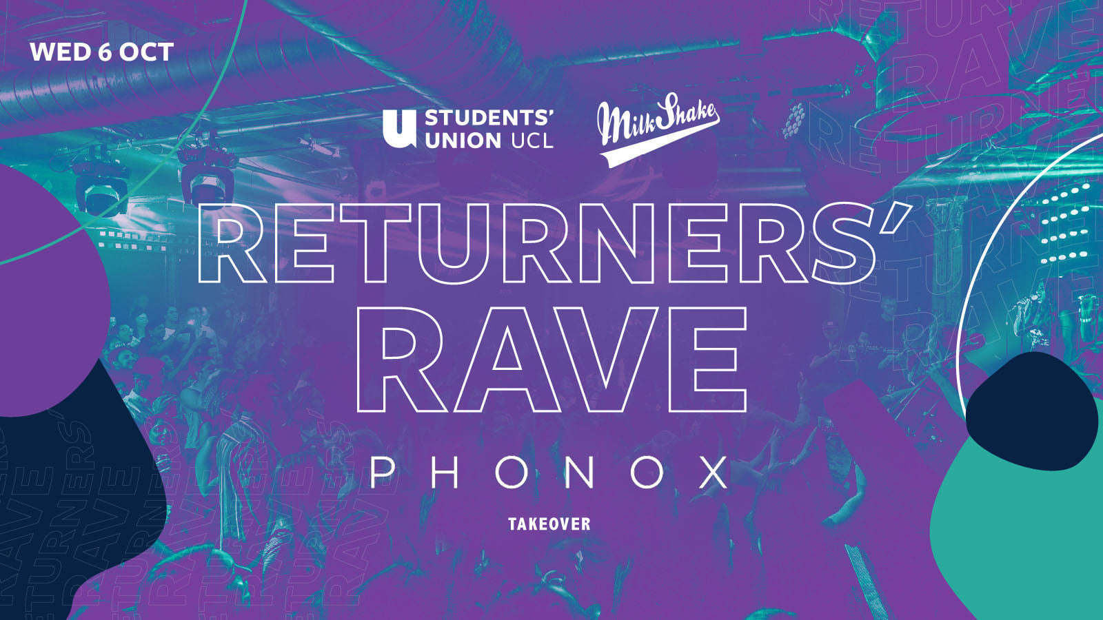 The UCL Returners Rave – PHONOX Take Over 2021!