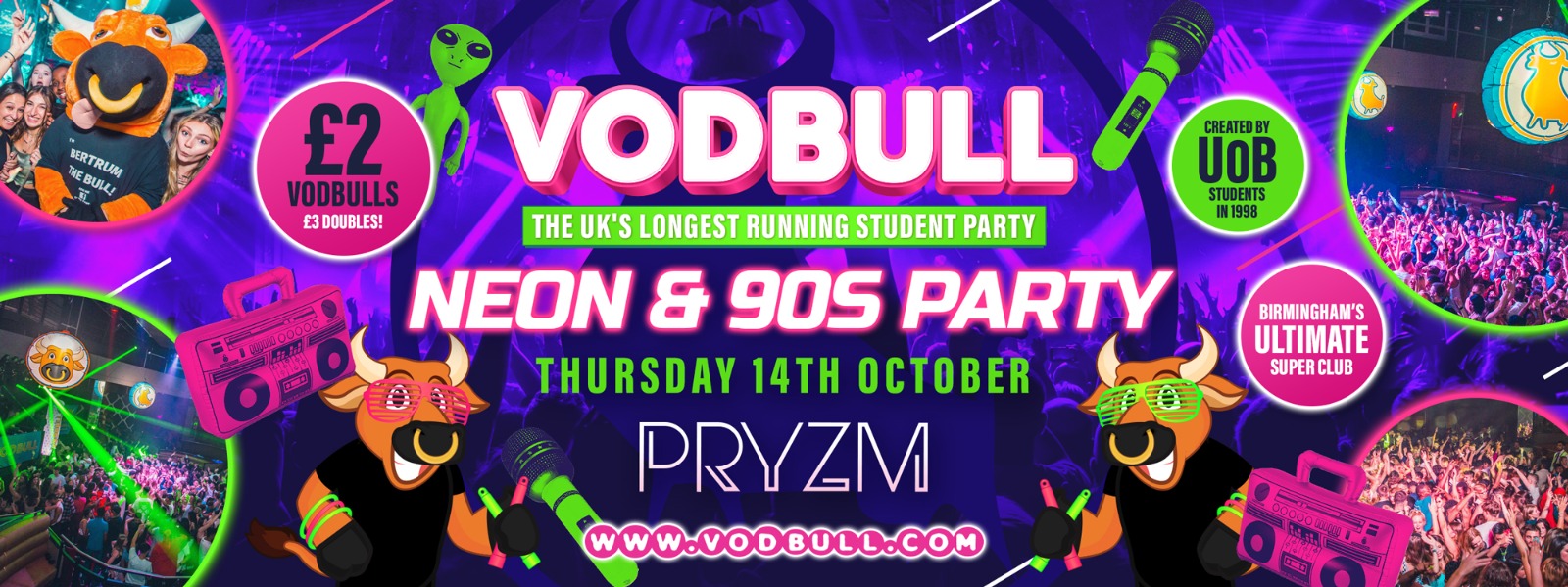 💥300 tics on the door!!💥 VODBULL at PRYZM 🌈NEONS & 90S PARTY!! 🌈