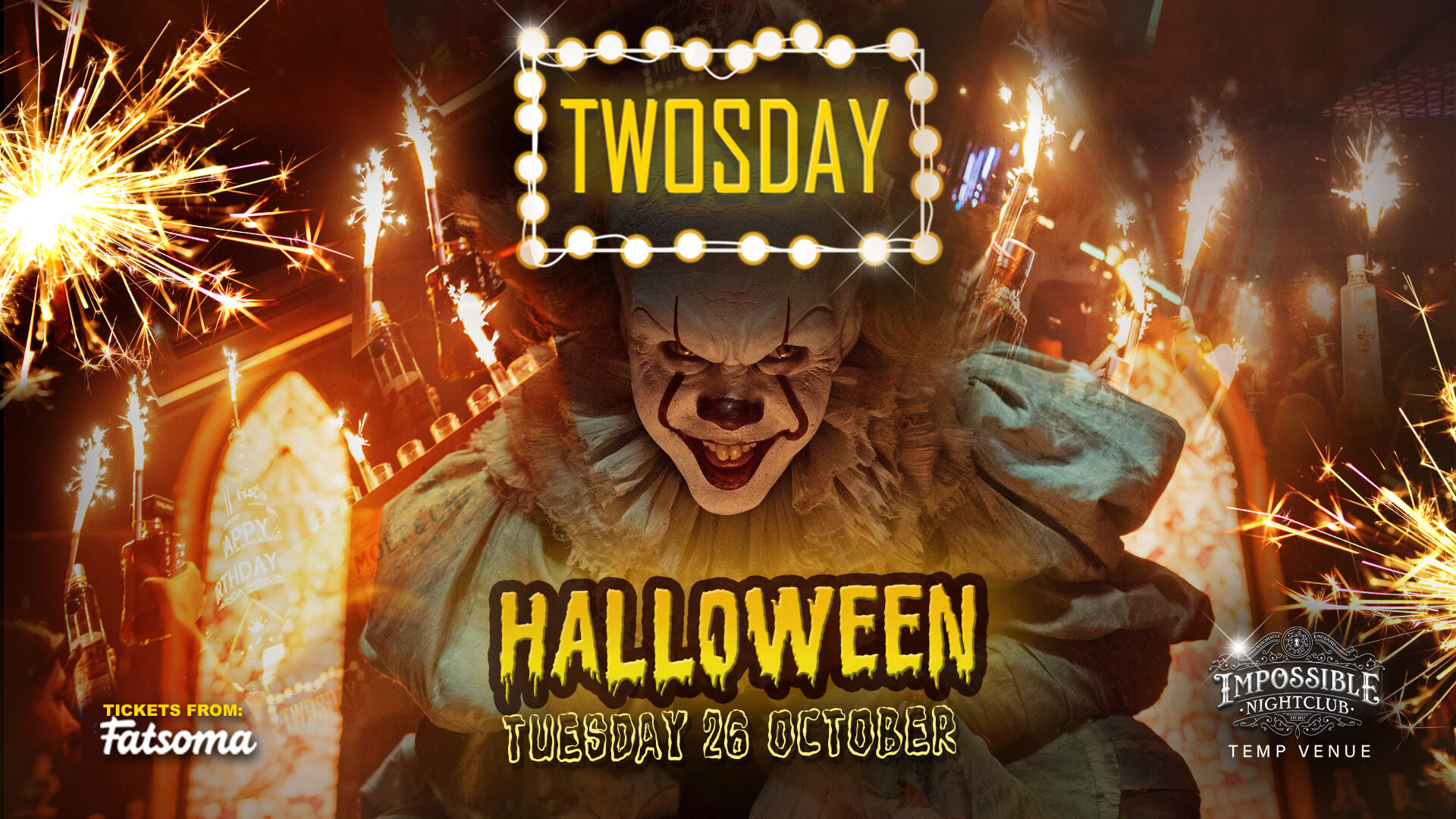 TWOSDAY AT IMPOSSIBLE 👹 HALLOWEEN SPECIAL 🔥 2-4-1 DRINKS Manchester’s Biggest Tuesday 2 Years Running !! FINAL 50 TICKETS