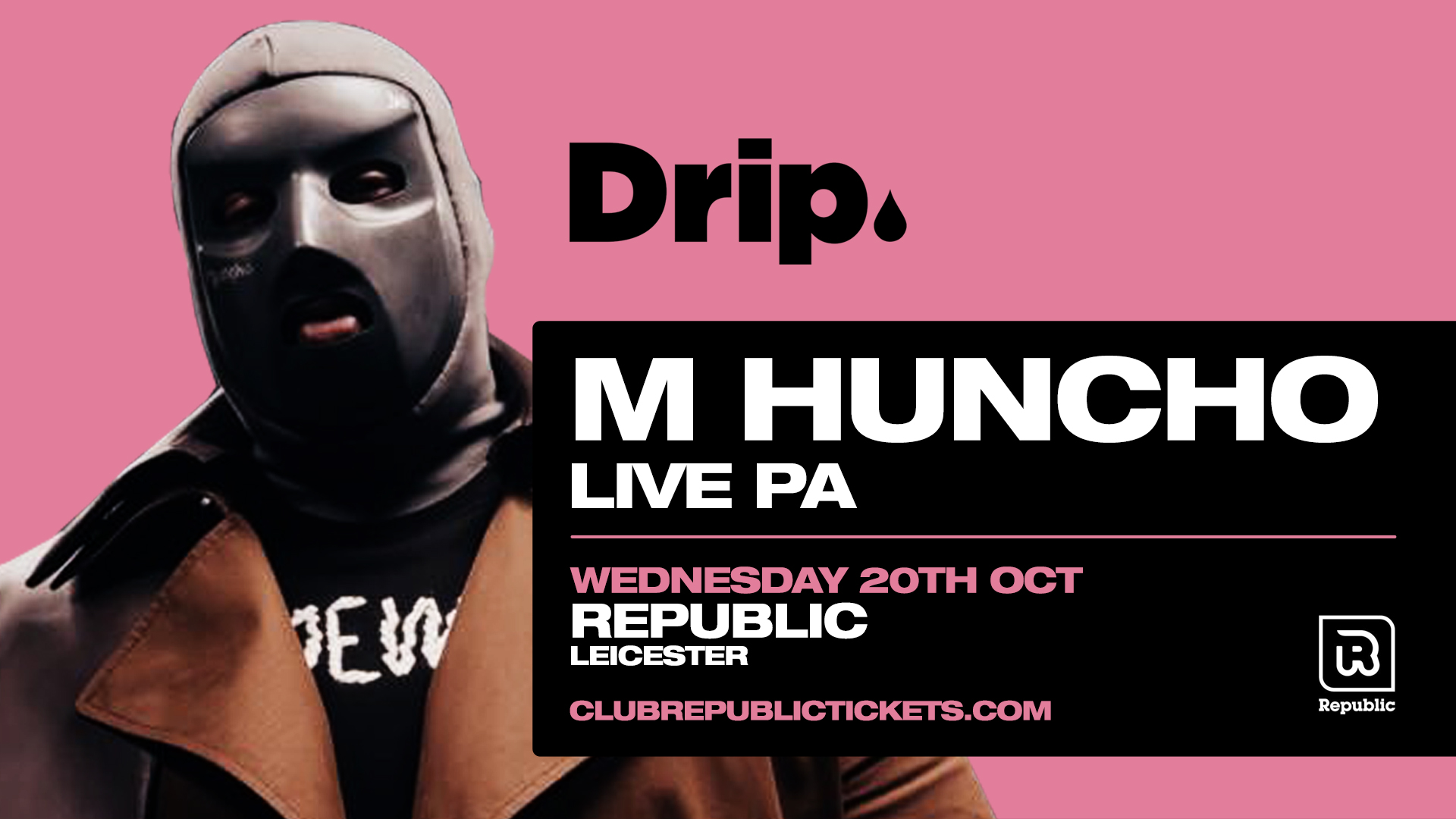 [LAST 100 TICKETS!] Tonight – Drip. presents M HUNCHO Live