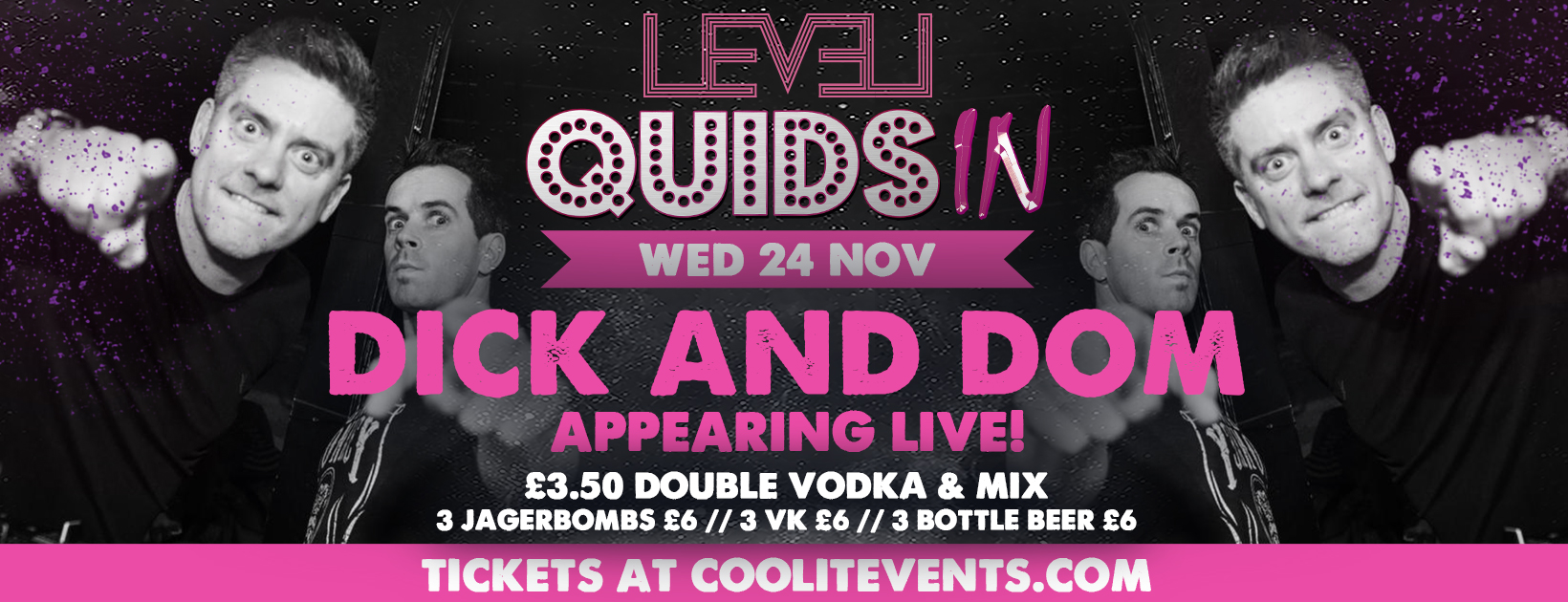 Quids In Wednesdays : Dick & Dom Live!