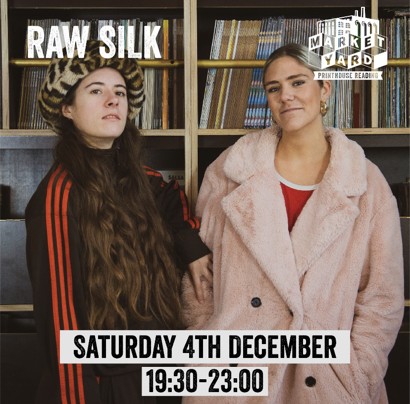 SATURDAY 4TH DECEMBER – BRIXTON RADIO TAKEOVER, RAW SILK