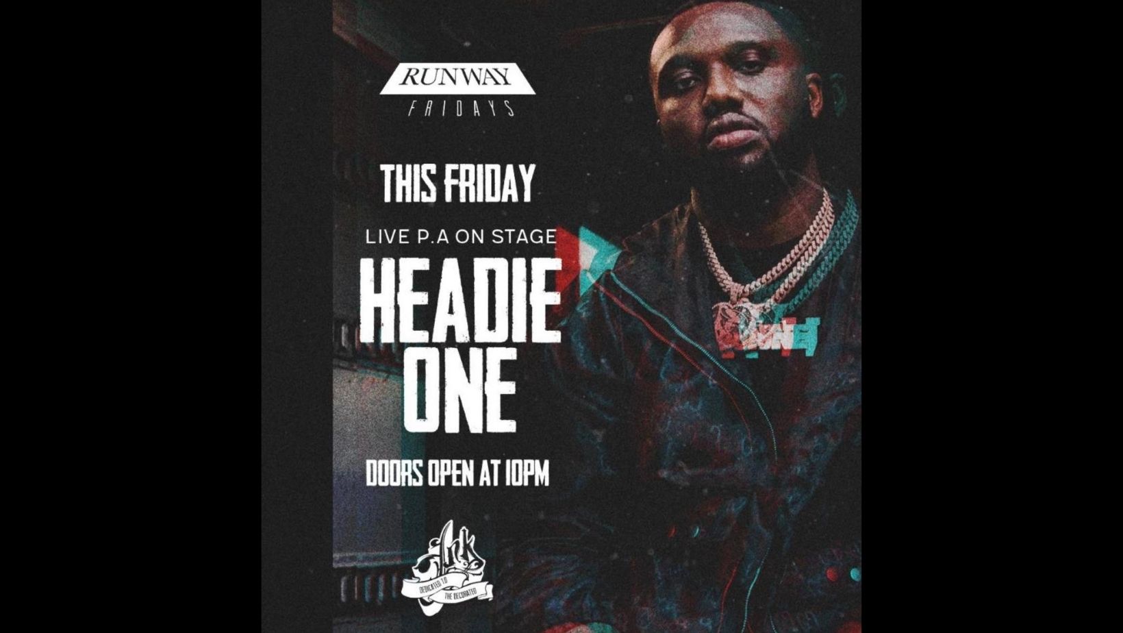 Runway Fridays : Headie One Live