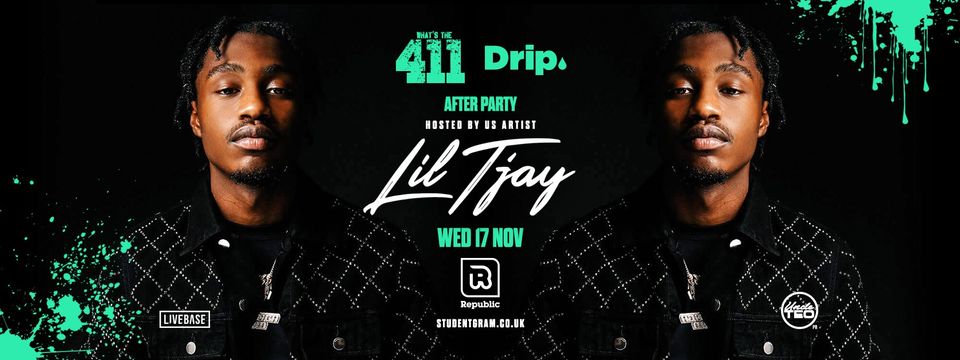 [SOLD OUT!] Drip. After Party hosted by US Superstar LIL TJAY