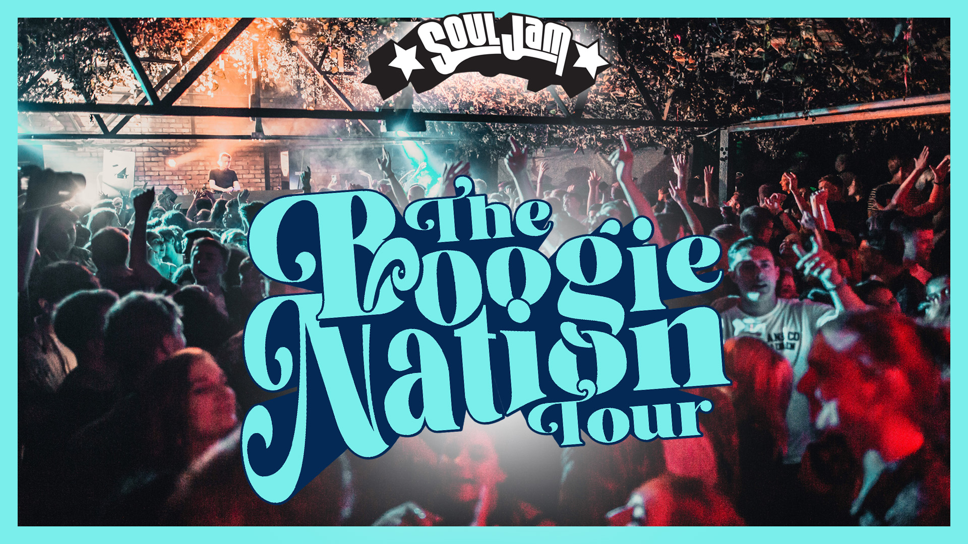 SoulJam | Boogie Nation Tour | Newcastle | World HQ