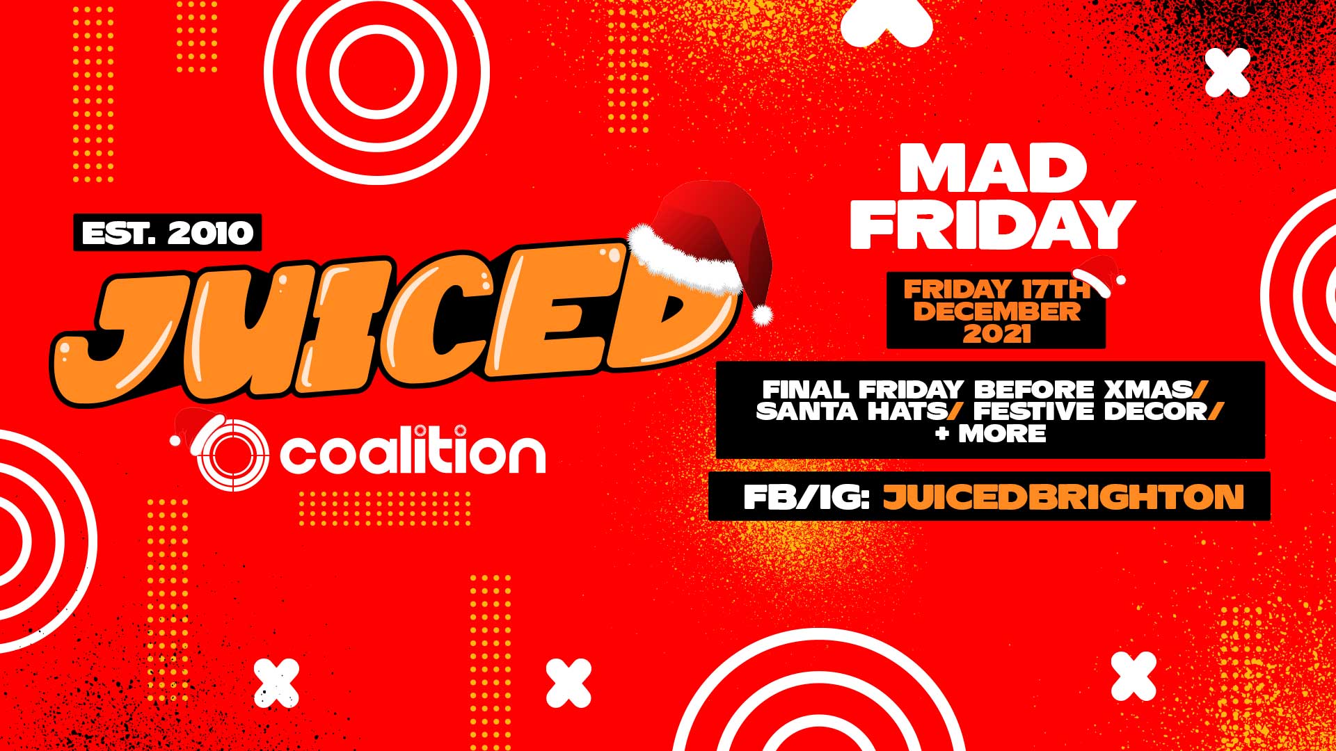 JUICED Fridays – Mad Friday 2021 – 17.12.21