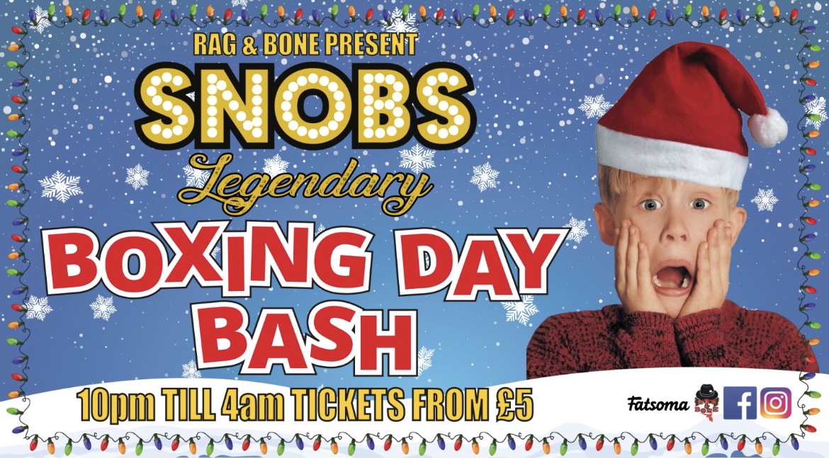 Rag & Bone present SNOBS legendary BOXING DAY BASH