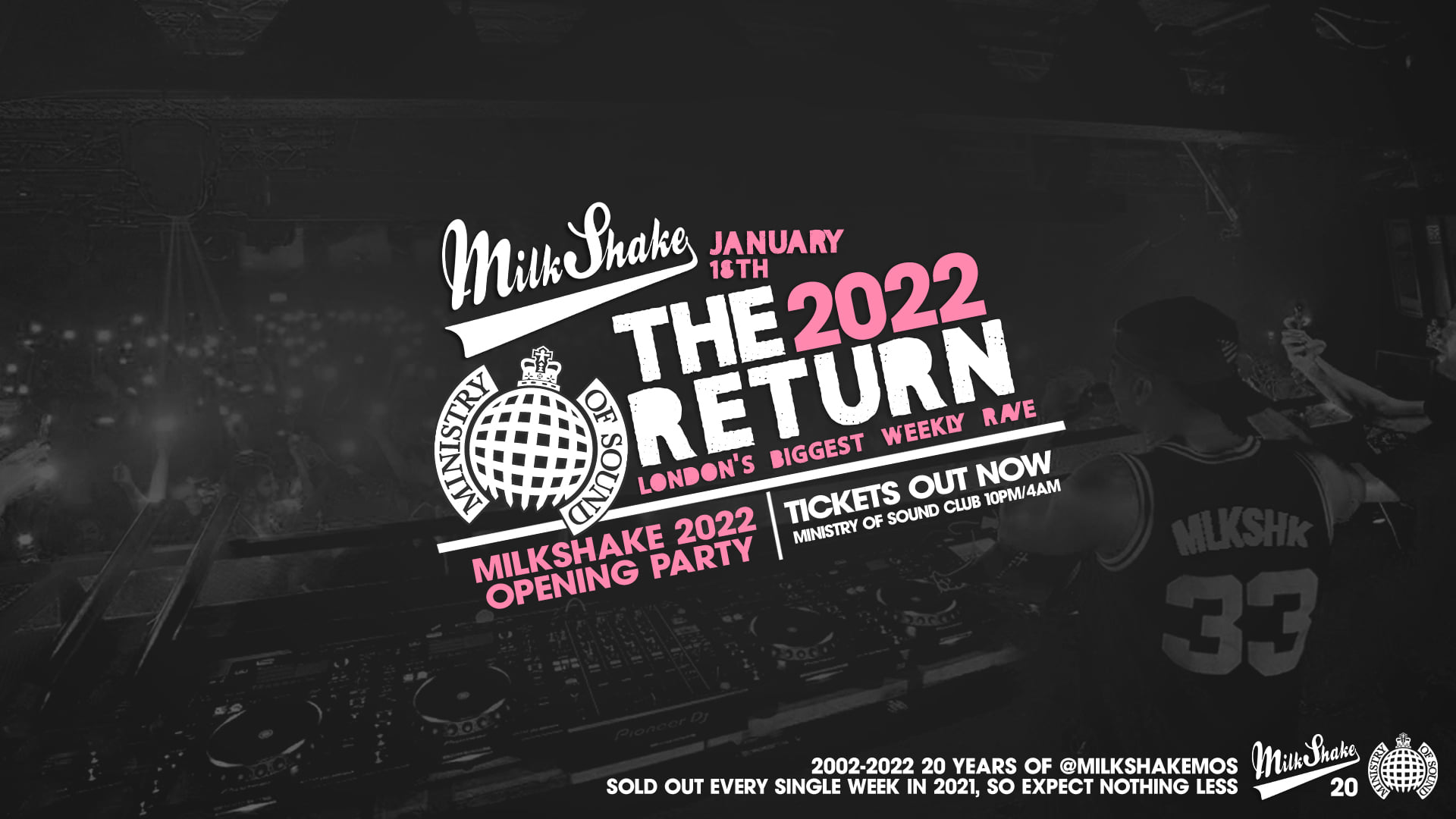 ⚠️ SOLD OUT ⚠️ Ministry of Sound, Milkshake – The Official 2022 Relaunch 🔥