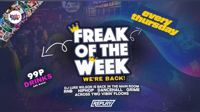 Freak Of The Week | Thursday at Replay/Detroit