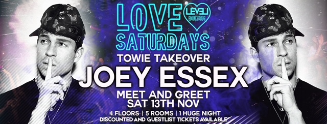 Love Saturday – Joey Essex – Meet and Greet – Towie Takeover