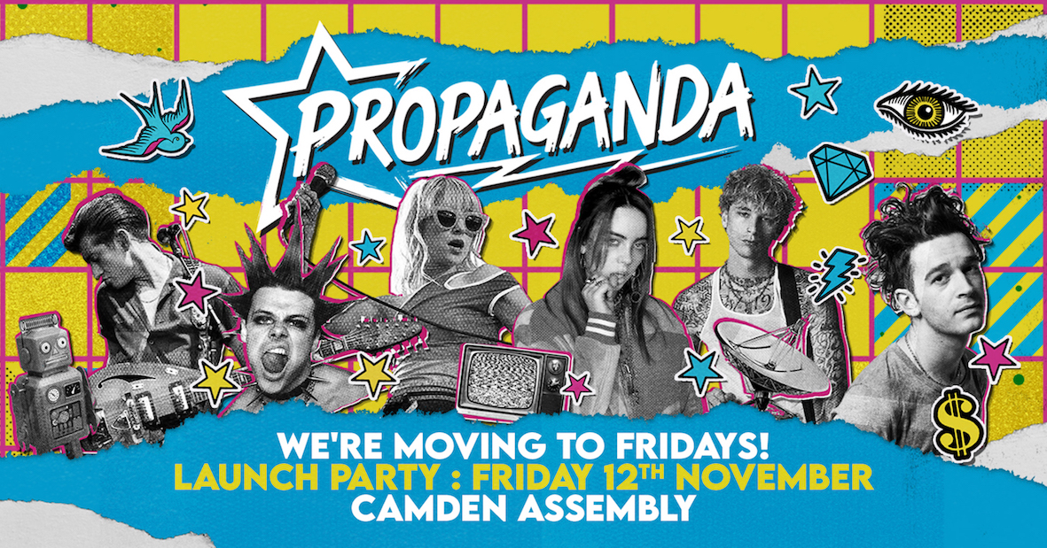 Propaganda is Moving To Fridays! Launch Party at Camden Assembly