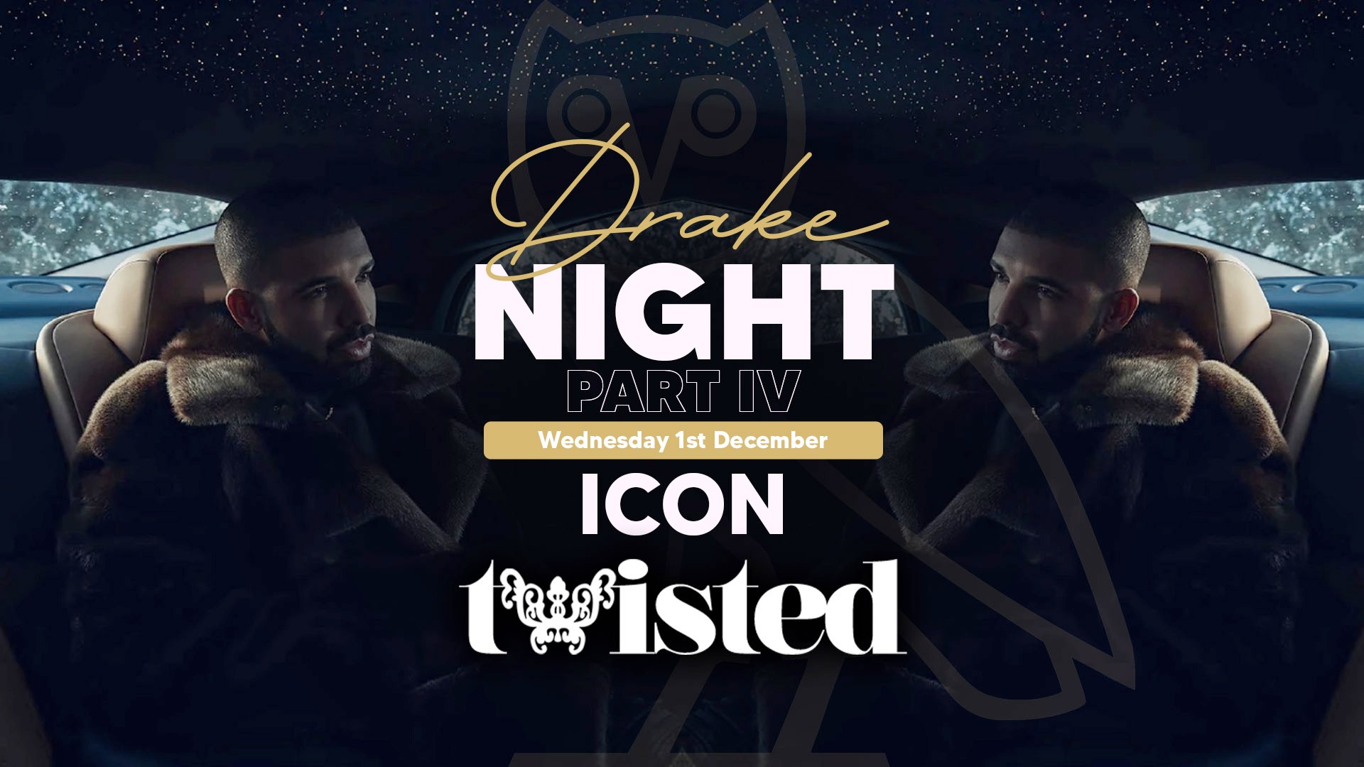 Twisted Drake Night Part IV | 2-4-1 DRINKS [LAST 30 TICKETS]