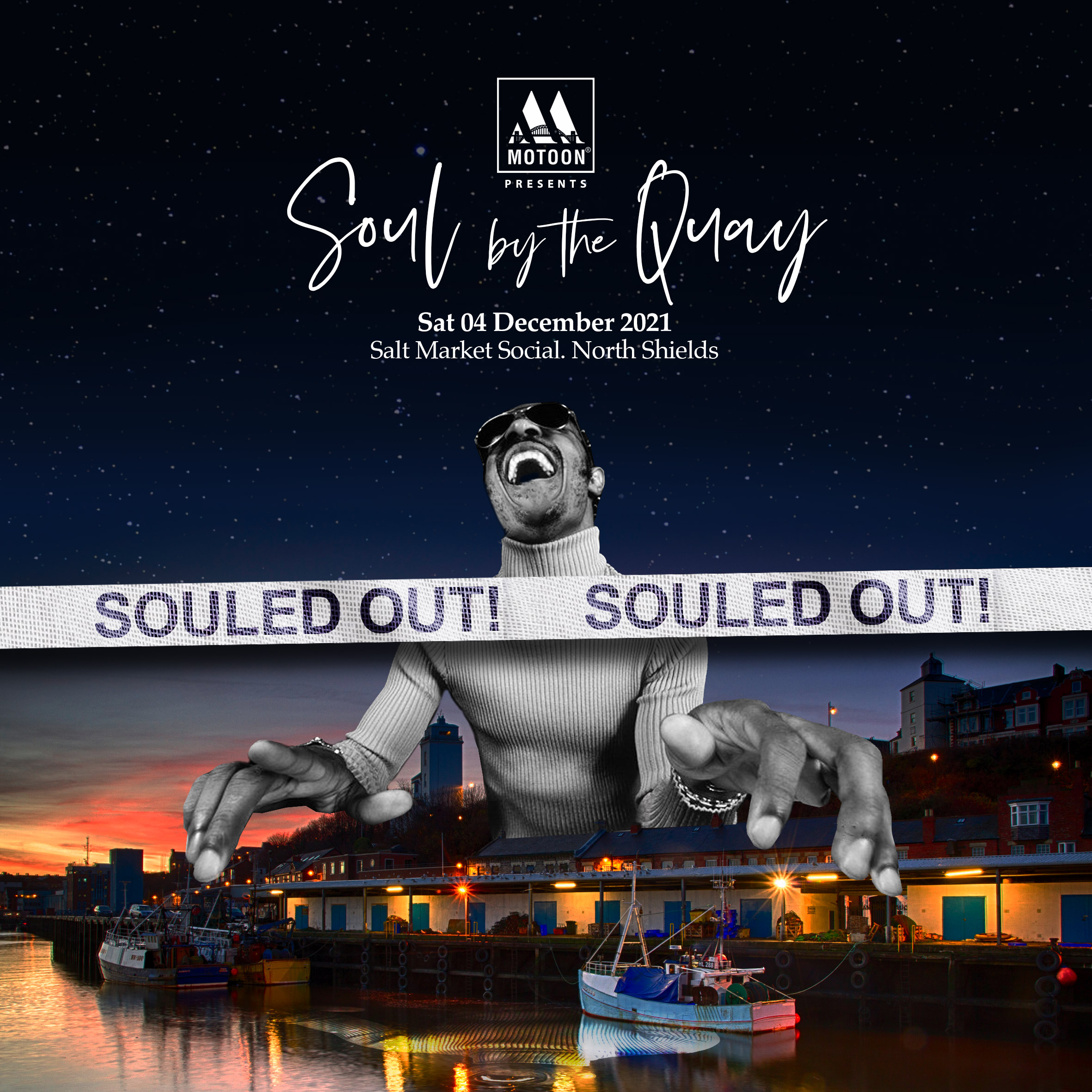 SOLD OUT! – Motoon ‘Soul By The Quay” – Salt Market Social