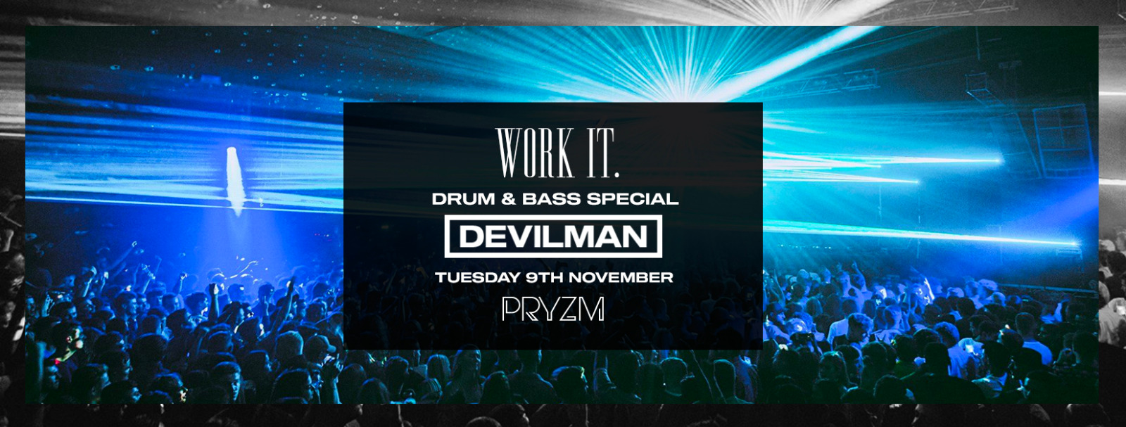 [150 TICKETS LEFT!] Work It – D&B Special w/ Devilman ‘Drum n Bass Father’ Live